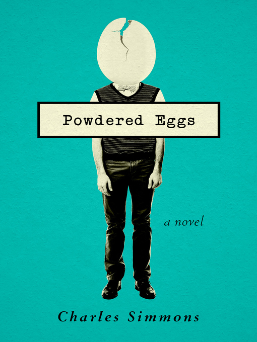 Title details for Powdered Eggs by Charles Simmons - Available
